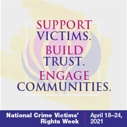 2021 National Crime Victims' Rights Week Tile Ad 7 (250x250 px)