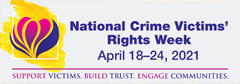 2021 National Crime Victims’ Rights Week Billboard 1 Billboard 2 (40" X 14")