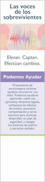 Las voces de los sobrevivientes. Elevan. Captan. Efectúan cambios. Podemos Ayudar.