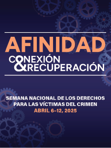 2025 Semana Nacional de los Derechos de las Víctimas del Crimen. Conexión < Afinidad > Recuperación. Fondo con engranajes de varios tamaños dispersos al azar.