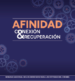 2025 Semana Nacional de los Derechos de las Víctimas del Crimen. Conexión < Afinidad > Recuperación. Fondo con engranajes de varios tamaños dispersos al azar.