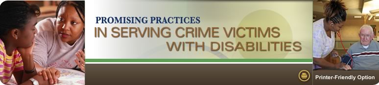 Promising Practices in Serving Crime Victims With Disabilities