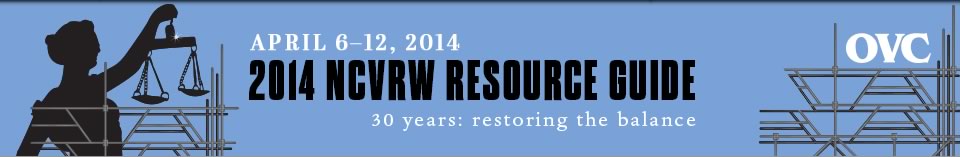 April 6-12, 2014. 2014 NCVRW Resource Guide. 30 Years: Restoring the Balance. April 6-12, 2014. 2014 NCVRW Resource Guide. 30 Years: Restoring the Balance.