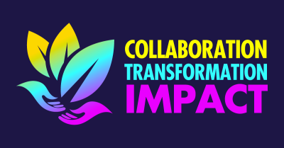 Collaboration, Transformation, Impact